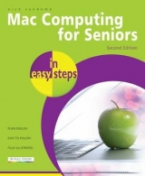 Mac Computing for Seniors in Easy Steps - Vandome, Nick