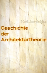 Geschichte der Architekturtheorie - Kari Jormakka