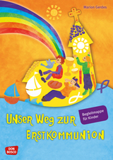 Unser Weg zur Erstkommunion, Begleitmappe für Kinder - Marion Gerdes