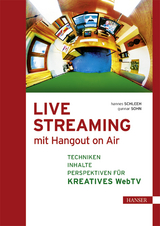 Live Streaming mit Hangout On Air - Hannes Schleeh, Gunnar Sohn