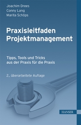 Praxisleitfaden Projektmanagement - Joachim Drees, Conny Lang, Marita Schöps