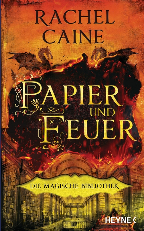 Papier und Feuer – Die Magische Bibliothek - Rachel Caine