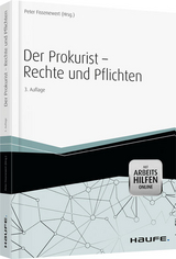 Der Prokurist - Rechte und Pflichten - mit Arbeitshilfen online - Fissenewert, Peter