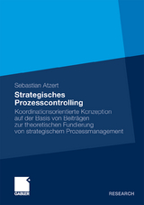 Strategisches Prozesscontrolling - Sebastian Atzert