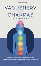 Vagusnerv und Chakras im Einklang - C. J. LLewelyn