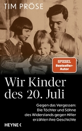 Wir Kinder des 20. Juli -  Tim Pröse