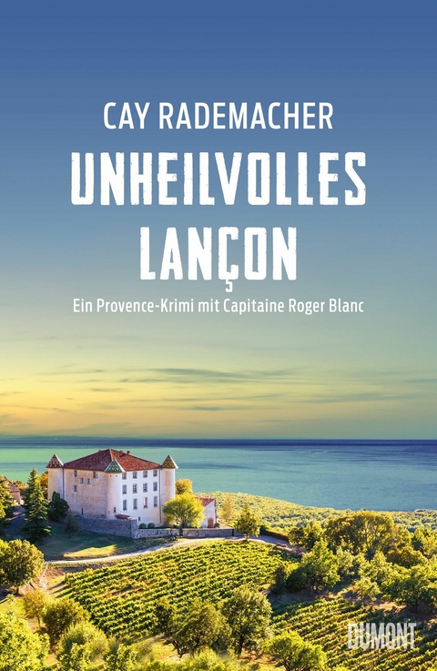 Unheilvolles Lançon -  Cay Rademacher