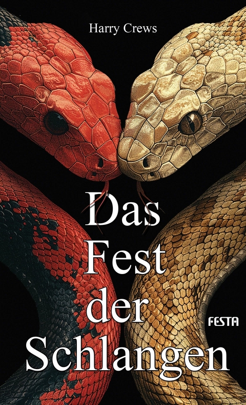 Das Fest der Schlangen -  Harry Crews