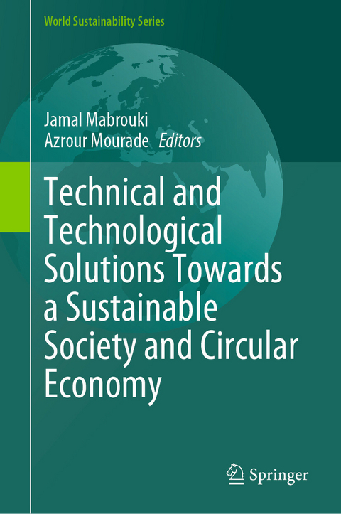 Technical and Technological Solutions Towards a Sustainable Society and Circular Economy - 