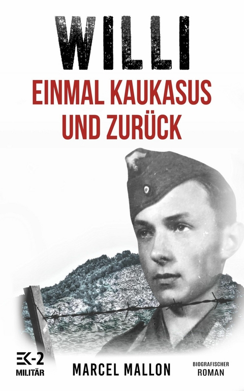 Willi – Einmal Kaukasus und zurück - Marcel Mallon