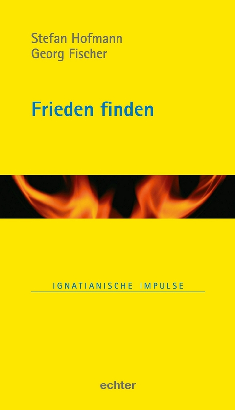 Frieden finden - Georg Fischer, Stefan Hofmann