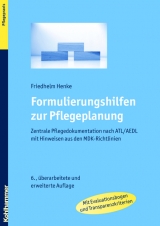 Formulierungshilfen zur Pflegeplanung - Friedhelm Henke