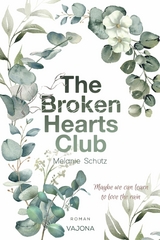 THE BROKEN HEARTS CLUB - Melanie Schütz