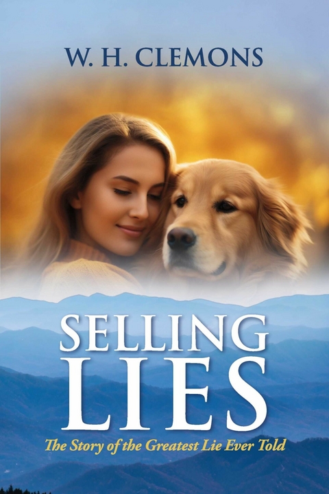 Selling Lies -  W. H. Clemons