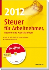 Steuer 2012  für Arbeitnehmer, Beamte und Kapitalanleger - Dittmann, Willi; Geckle, Gerhard; Haderer, Dieter; Happe, Rüdiger