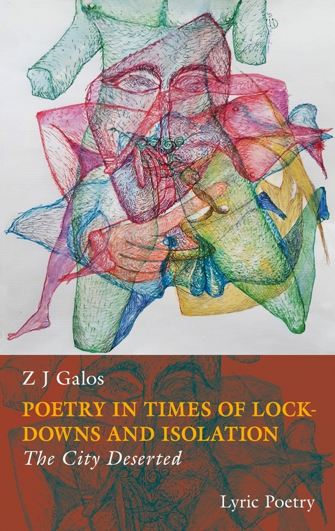 Poetry in times of lockdowns and isolation , Book II - Z J Galos