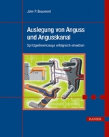 Auslegung von Anguss und Angusskanal - John Philip Beaumont