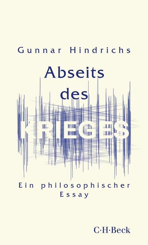 Abseits des Krieges - Gunnar Hindrichs