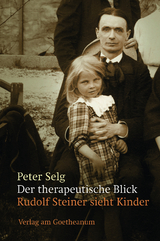 Der therapeutische Blick - Selg, Peter