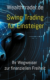 Swing Trading für Einsteiger - Der Wealthtrader.de