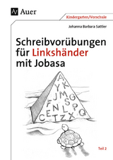 Schreibvorübungen für Linkshänder mit Jobasa - Johanna Barbara Sattler