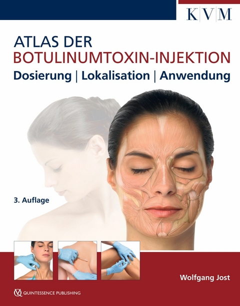 Atlas der Botulinumtoxin-Injektion - Wolfgang Jost