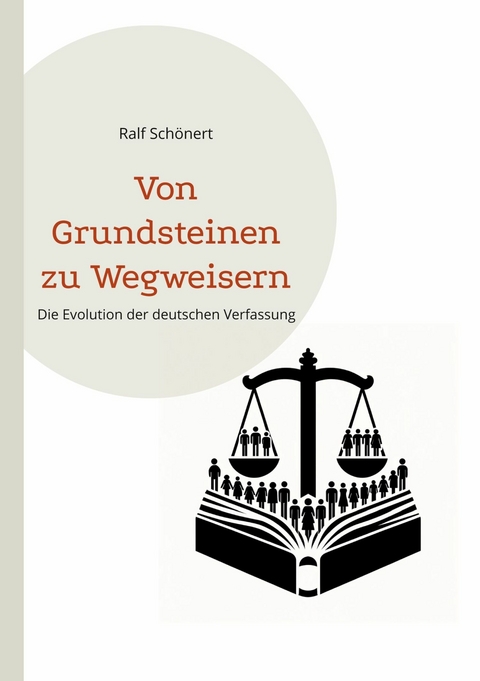 Von Grundsteinen zu Wegweisern - Ralf Schönert