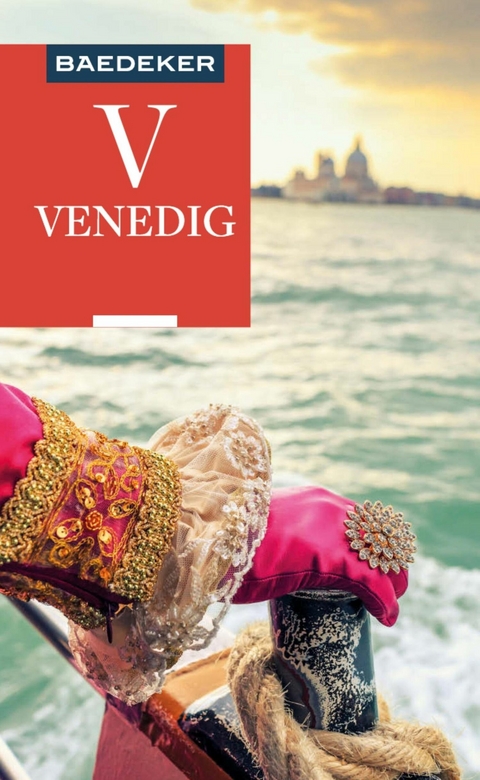 Baedeker Reiseführer E-Book Venedig - Gabriella Vitiello