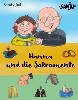 Hanna und die Sakramente - Sandy Jud