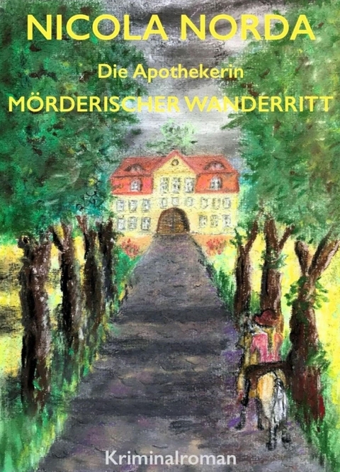 Mörderischer Wanderritt - Nicola Norda