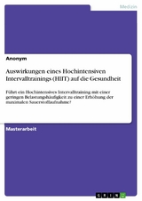 Auswirkungen eines Hochintensiven Intervalltrainings (HIIT) auf die Gesundheit