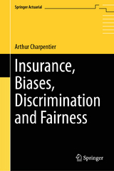 Insurance, Biases, Discrimination and Fairness - Arthur Charpentier