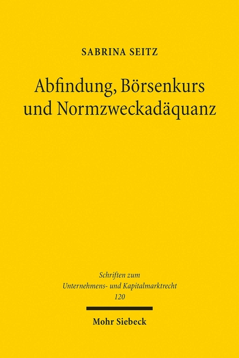 Abfindung, Börsenkurs und Normzweckadäquanz -  Sabrina Seitz