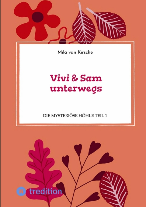 Vivi & Sam unterwegs - Mila van Kirsche