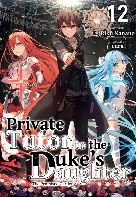 Private Tutor to the Duke's Daughter: Volume 12 - Riku Nanano