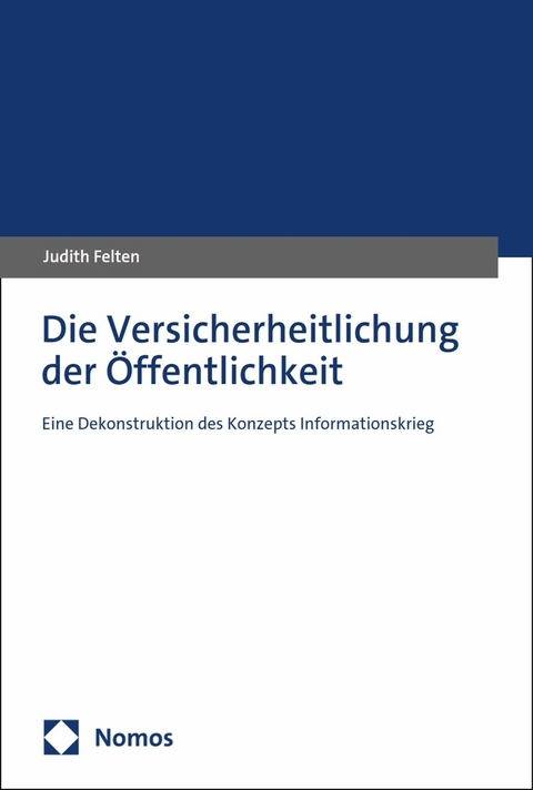 Die Versicherheitlichung der Öffentlichkeit - Judith Felten