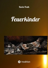 Feuerkinder - Karin Fruth