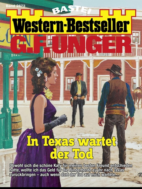 G. F. Unger Western-Bestseller 2673 - G. F. Unger