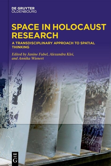 Space in Holocaust Research - 