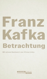 Betrachtung -  Franz Kafka