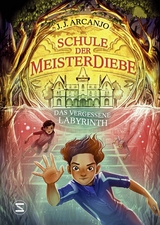 Schule der Meisterdiebe 2: Das vergessene Labyrinth - J. J. Arcanjo