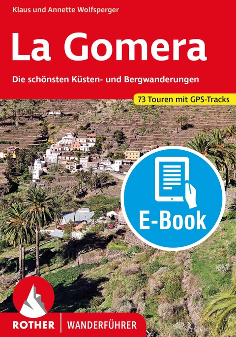 La Gomera (E-Book) -  Klaus Wolfsperger,  Annette Miehle-Wolfsperger