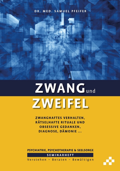 Zwang und Zweifel -  Samuel Pfeifer