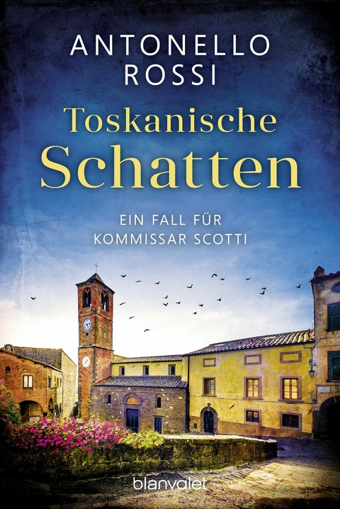 Toskanische Schatten -  Antonello Rossi