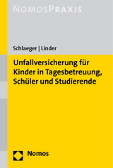 Unfallversicherung für Kinder in Tagesbetreuung, Schüler und Studierende - Tobias Schlaeger, Myra Linder