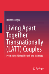 Living Apart Together Transnationally (LATT) Couples - RASHMI SINGLA