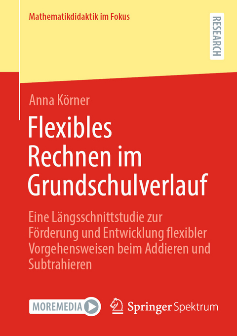 Flexibles Rechnen im Grundschulverlauf - Anna Körner