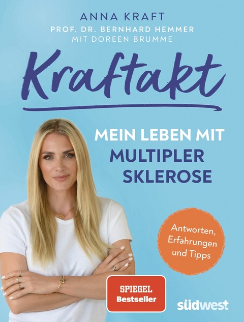 Kraftakt: Mein Leben mit Multipler Sklerose - Anna Kraft