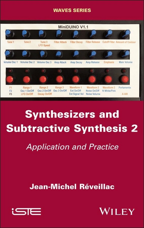 Synthesizers and Subtractive Synthesis, Volume 2 -  Jean-Michel R veillac