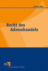 Recht des Adresshandels - Martin Bahr